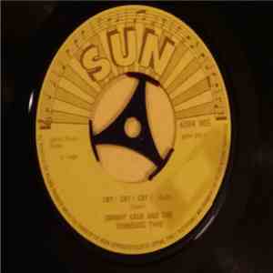 Johnny Cash And Tennessee Two - Cry! Cry! Cry! mp3 album