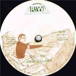Johnny Clarke - Do I Do I mp3 album