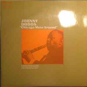 Johnny Dodds - The Immortal Johnny Dodds/Chicago Mess Around mp3 album