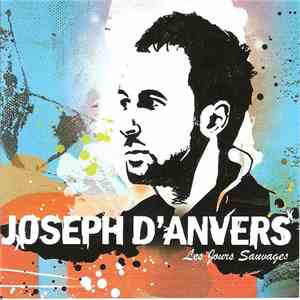 Joseph D'Anvers - Les Jours Sauvages mp3 album