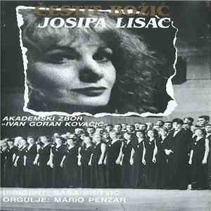 Josipa Lisac I Akademski Zbor "Ivan Goran Kovačić" - Čestit Božić mp3 album