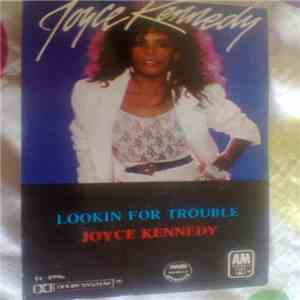 Joyce Kennedy - Lookin' For Trouble mp3 album