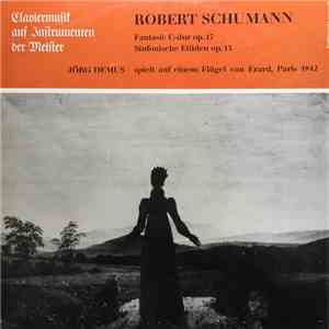Jörg Demus - Robert Schumann - Fantasie C-dur Op. 17 - Sinfonische Etüden Op. 13 mp3 album