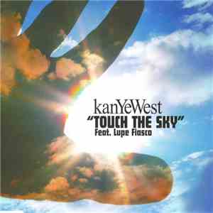 Kanye West Feat. Lupe Fiasco - Touch The Sky mp3 album