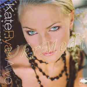 Kate Ryan - Alive mp3 album