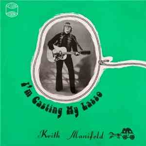 Keith Manifold - I'm Casting My Lasso mp3 album