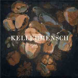 Kellermensch - Kellermensch mp3 album