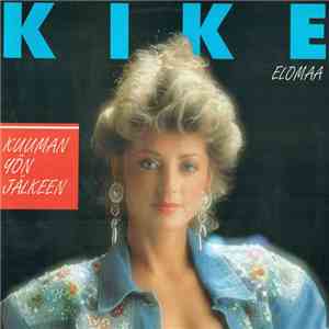Kike Elomaa - Kuuman Yön Jälkeen mp3 album
