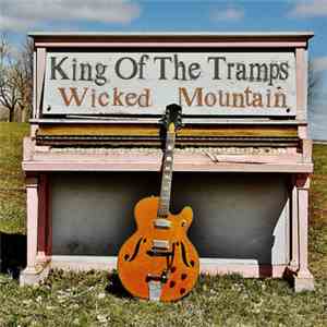 King Of The Tramps - Wicked Mountain mp3 album