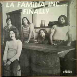 La Familia Inc... - Finally mp3 album