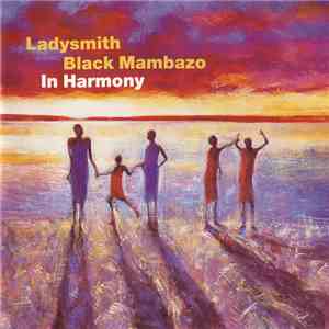 Ladysmith Black Mambazo - In Harmony mp3 album