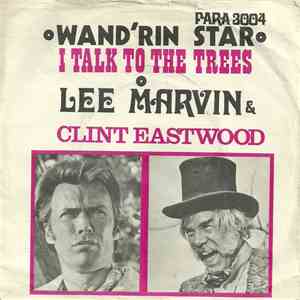Lee Marvin & Clint Eastwood - Wand'rin Star / I Talk To The Trees mp3 album