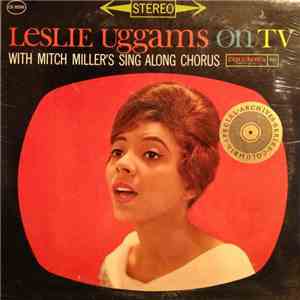 Leslie Uggams With Mitch Miller's Sing Along Chorus - Leslie Uggams On TV mp3 album