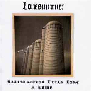 Lonesummer - Satisfaction Feels Like A Tomb mp3 album