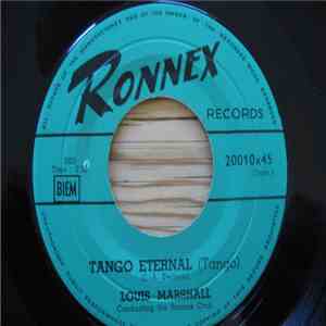 Louis Marshall Conducting the Ronnex Orchestra - Tango Eternal / Blue Bolero mp3 album