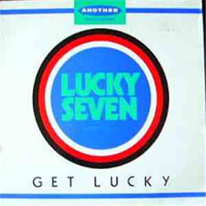 Lucky Seven - Get Lucky mp3 album