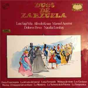 Luis Sagi-Vela, Alfredo Kraus, Manuel Ausensi, Dolores Perez - Duos De Zarzuela mp3 album