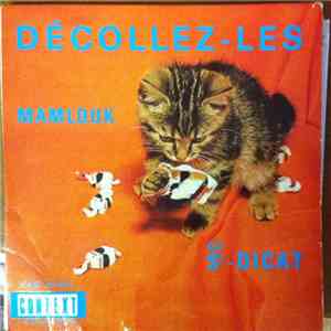 Mamlouk - Décollez-Les / Saint Dictat Donne Nous Notre Pain mp3 album