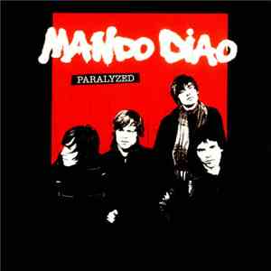 Mando Diao - Paralyzed mp3 album