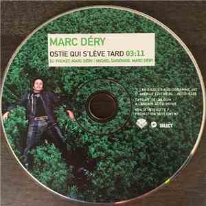 Marc Déry - Ostie Qui S'lève Tard mp3 album