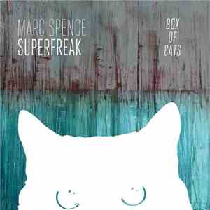 Marc Spence - Superfreak mp3 album