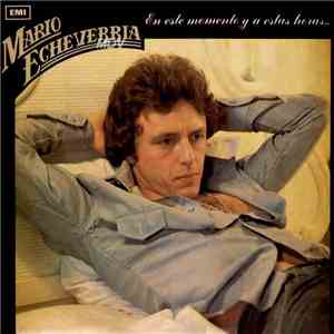 Mario Echeverria - En este momento y a estas horas mp3 album