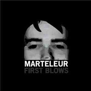 Marteleur - First Blows mp3 album