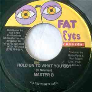 Master B - Hold On To What You Got mp3 album