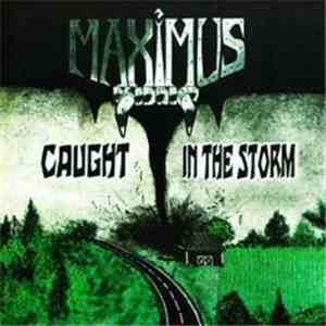 Maximus  - Caught In The Storm mp3 album