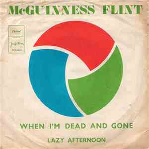 McGuinness Flint - When I'm Dead And Gone mp3 album