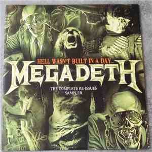 Megadeth - Hell Wasn't Built In A Day: The Complete Re-Issues Sampler mp3 album
