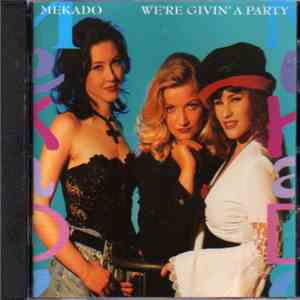 Mekado - We're Givin' A Party mp3 album