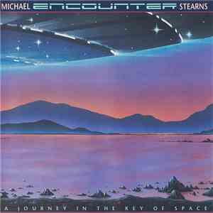 Michael Stearns - Encounter (A Journey In The Key Of Space) mp3 album
