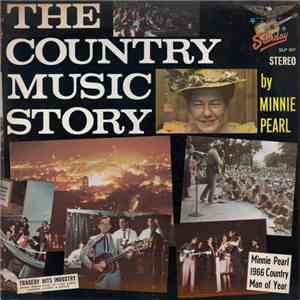 Minnie Pearl - The Country Music Story By Minnie Pearl mp3 album