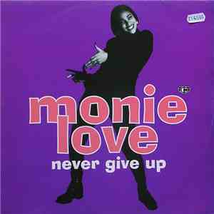 Monie Love - Never Give Up mp3 album