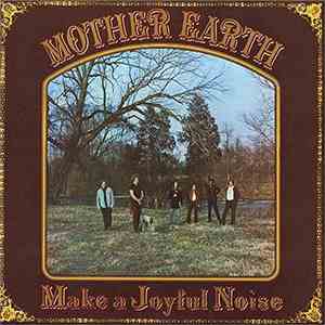 Mother Earth - Make A Joyful Noise mp3 album