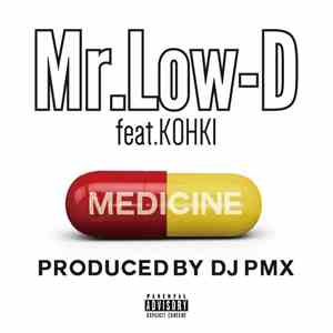 Mr. Low-D feat. Kohki  - Medicine mp3 album