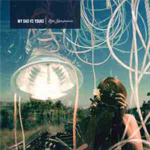 My Dad vs Yours - Little Symphonies mp3 album