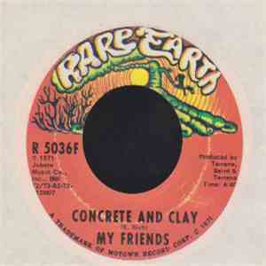 My Friends - Concrete And Clay mp3 album
