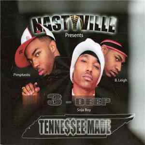 Nastyville Presents 3-Deep - Tennessee Made mp3 album