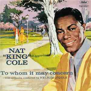 Nat "King" Cole - To Whom It May Concern mp3 album