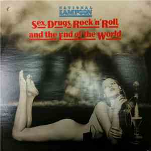 National Lampoon - Sex, Drugs, Rock 'n' Roll, And The End Of The World mp3 album
