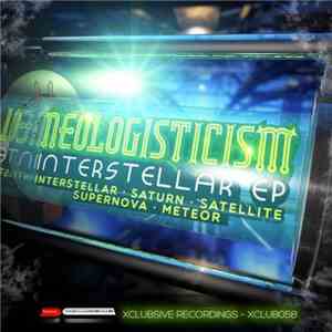 Neologisticism - Interstellar EP mp3 album