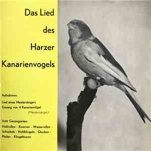 No Artist - Das Lied Des Harzer Kanarienvogels mp3 album