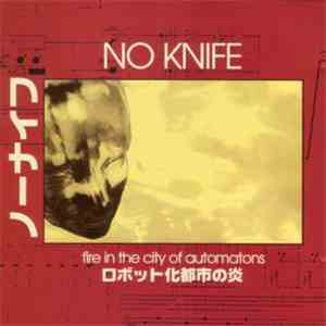 No Knife - Fire In The City Of Automatons mp3 album