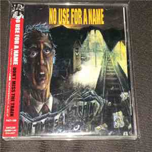No Use For A Name - Don't Miss The Train mp3 album