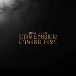 November Coming Fire - Dungeness mp3 album