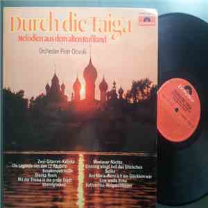 Orchester Piotr Olovski - Durch Die Taiga (Melodien Aus Dem Alten Rußland) mp3 album
