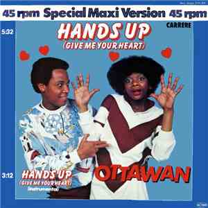 Ottawan - Hands Up (Give Me Your Heart) (Special Maxi Version) mp3 album