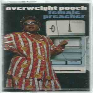 Overweight Pooch - Female Preacher mp3 album